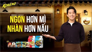 Koreno x Trấn Thành | Ngon hơn mì, Nhàn hơn nấu