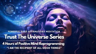 Sleep Affirmations Meditation: Trust The Universe And Receive All Good Things 🙌 🎁 💫