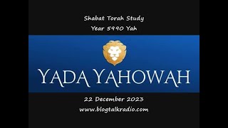 Shabat Towrah Study - Qowl | A Voice Year 5990 Yah 22 December 2023