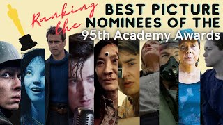 Ranking the 95th Oscar's Best Picture Nominees