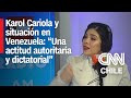 Crisis en Venezuela: Karol Cariola (PC) afirma que hay una 