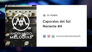 DJ FERKO - Caporales del Sol Naciente #4 | CAPORAL 2023