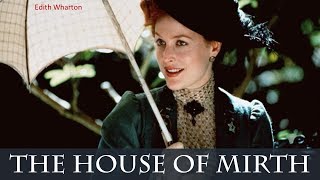 The House of Mirth - Audiobook by Edith Wharton
