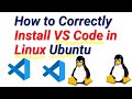 How to Correctly Install VS Code (Visual Studio Code) in Linux Ubuntu