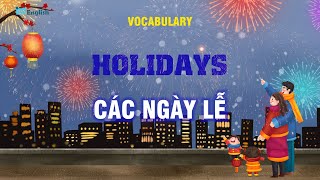 HỌC TỪ VỰNG TIẾNG ANH CHỦ ĐỀ CÁC NGÀY LỄ  | HOLIDAYS VOCABULARY | TBA English