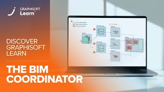 Discover Graphisoft Learn - The BIM Coordinator