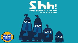 SHH! WE HAVE A PLAN -let's catch that bird!