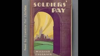 Soldiers' Pay by William Faulkner read by czandra Part 1/2 | Full Audio Book