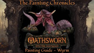 Oathsworn: Into The Deepwood Painting Guide - Episode 5 - Wyrm