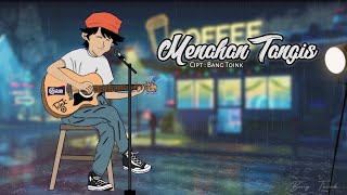 single lagu Bang Toink -  Menahan Tangis (official vidio)