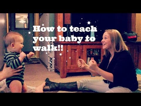 HOW TO TEACH YOUR BABY TO WALK!! HOW TO TEACH YOUR BABY TO WALK!!