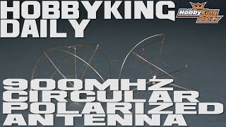 HobbyKing Daily - Circular Polarized Antenna