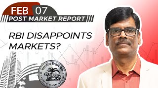 RBI disappoints Markets? Post Market Report 07-Feb-25