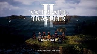 【オクトパストラベラー2(PS5)】#1「主人公ヒカリ（剣士）第一章」攻略（オクトラ2 OCTOPATH TRAVELER II)