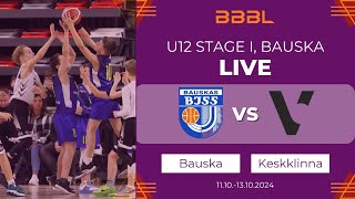 Bauska 2013 vs Kesklinna KK 2013 | BBBL Boys U12