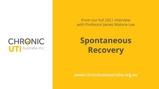 Can Recurrent or Chronic UTI Resolve Spontaneously with Professor James Malone-Lee