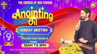 (ANOINTING OIL SUNDAY MEETING) 9 FEB 2025 (With PASTOR VIJAY MASIH JI) MAJITHA ROAD NIKKA HAMJA