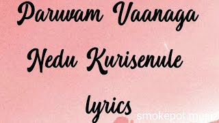 Paruvam Vaanaga Lyrics |Roja|Balasubramanyam|