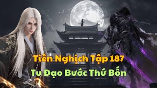 Tiên Nghịch Tập 187 - Tu Đạo Bước Thứ Bốn