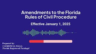 Amendments to the Florida Rules of Civil Procedure   Effective 1 1 25