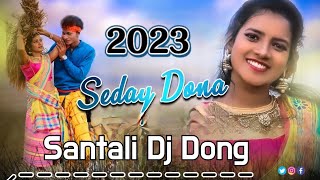 Seday Dona Pan Baha Santali Song Santali Dj Song 2023