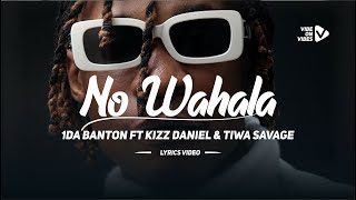1da banton - No wahala Remix ft Kizz Daniel & Tiwa Savage (Lyrics) #1dabanton #nowahala #lyrics