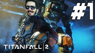 TİTANLAR UYANIYOR ! TITANFALL 2 TÜRKÇE BÖLÜM 1