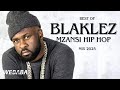 Blaklez Best Of Mzansi Hip Hop Mix 2025 | Dj Webaba