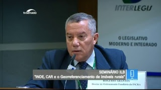 Georreferenciamento no Brasil - TV Senado ao vivo - Seminário - 11/04/2018