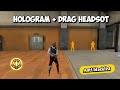 NEW!! UPDATE ‼️ HOLOGRAM DRAG HEADSHOT FF MAX DAN FF ORI ANTI BANNED SETELAH UPDATE 🔥