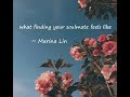 Marina Lin - what finding your soulmate feels like lyrics