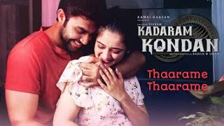 Thaarame Thaarame Song | Kadaram Kondan | Abi Hassan, Akshara Haasan | Sid Sriram | Ghibran