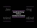 JavaScript String Method trimStart & trimEnd #javascript #coding #js