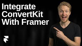 How To Integrate ConvertKit With Framer (2026 Easy Guide)
