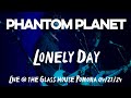 Phantom Planet - Lonely Day (Live @ The Glass House Pomona 04/27/24)