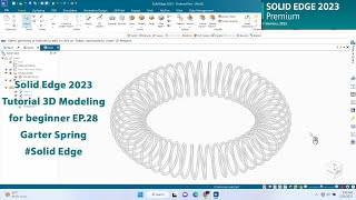 Solid Edge 2023 Tutorial - 3D Modeling for beginner EP.28 Garter Spring