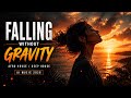 Falling Without Gravity – Afro House / Deep House