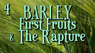 GBC ENID TEACHING - BARLEY, FIRST FRUIT, \u0026 THE RAPTURE #4