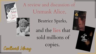 Review and discussion of Unmask Alice, Beatrice Sparks, and the lies that sold millions of copies