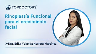 Rinoplastía Funcional para el crecimiento facial