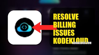 How To Resolve Billing Issues On Kodekloud Pro 2026 Fast Method