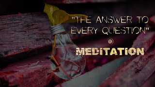 [Guided Meditation] Get an Answer to every Question - Inspired by Kyle Cease