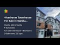 4-bedroom Townhouse For Sale in Manila Metro Manila