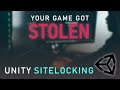 Protect your games from being STOLEN (sitelocking for Unity)