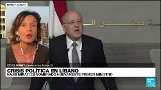 Informe desde Beirut: Najib Mikati es nombrado como primer ministro de Líbano