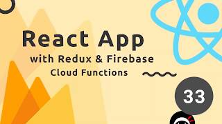 React, Redux & Firebase App Tutorial #33 - Cloud Functions Intro & Setup