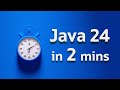 What’s New in Java 24 in 2 Minutes... More or Less - Sip of Java