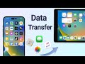How to Transfer Data from iPhone to iPad 2025