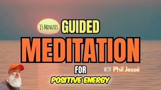 15 Minute Guided Meditation for Positive Energy (Feel Calm \u0026 Recharge)