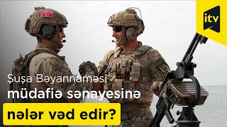 Şuşa Bəyannaməsi müdafiə sənayesinə nələr vəd edir?